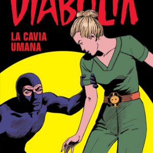 Diabolik Swiisss 329 - La Cavia Umana - Anno XVI - Astorina - Italiano