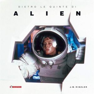 Dietro le Quinte di Alien - Cartonato - Saldapress - Italiano