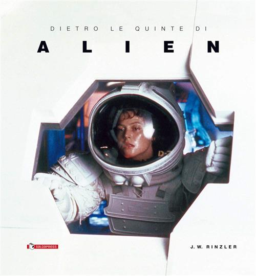 Dietro le Quinte di Alien - Cartonato - Saldapress - Italiano