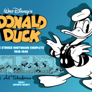 Donald Duck - Le Strisce Quotidiane Complete di Al Taliaferro 1938 - 1940 - Disney Classic 1 - Panini Comics - Italiano