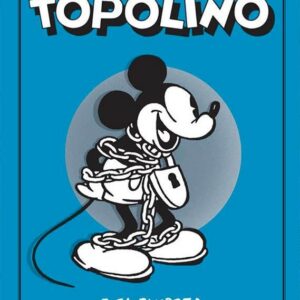 Topolino - Le Strisce di Floyd Gottfredson 1934 - 1936 - Disney Classic 6 - Panini Comics - Italiano