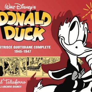 Donald Duck - Le Strisce Quotidiane Complete di Al Taliaferro 1945 - 1947 - Disney Classic 7 - Panini Comics - Italiano