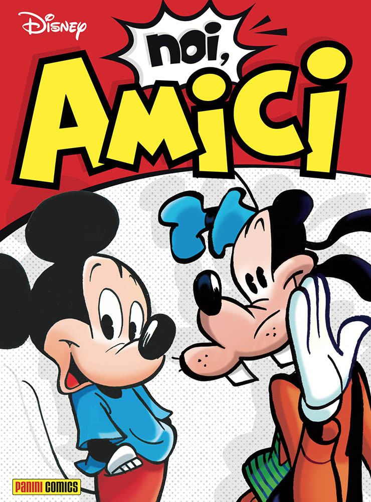 Noi, Amici - Disney Hero 89 - Panini Comics - Italiano