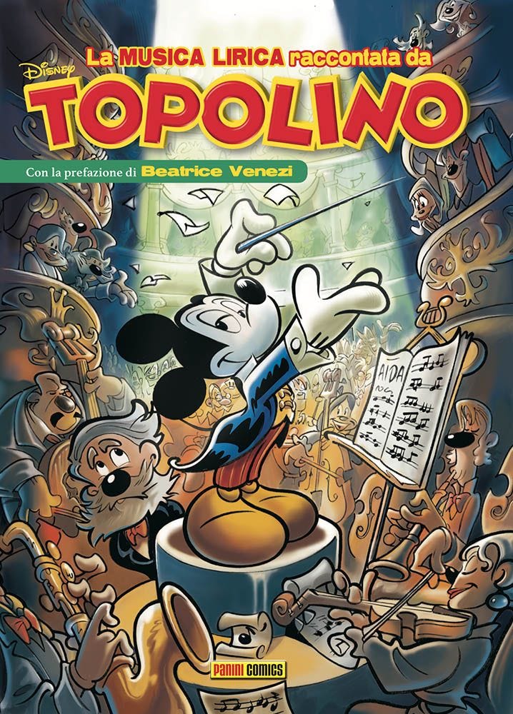 Topolibro - La Musica Lirica Raccontata da Topolino - Disney Special Events 21 - Panini Comics - Italiano