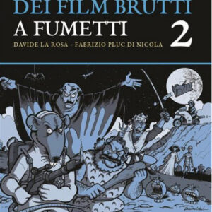 Dizionario dei Film Brutti a Fumetti 2 - Shockdom - Italiano