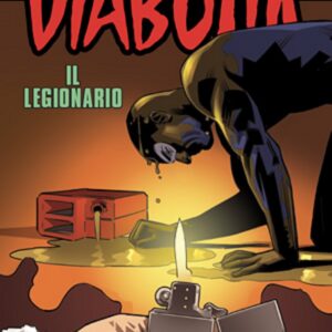 Diabolik Anno LIX - 1 - Il Legionario - Astorina - Italiano