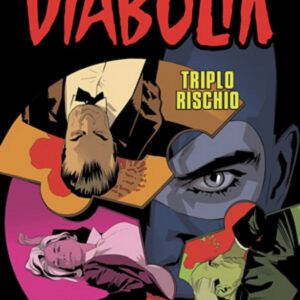 Diabolik Anno LIX - 2 - Triplo Rischio - Astorina - Italiano