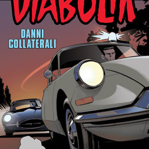 Diabolik Anno LIX - 5 - Danni Collaterali - Astorina - Italiano