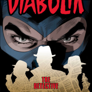 Diabolik Anno LX - 3 - Tre Detective - Astorina - Italiano