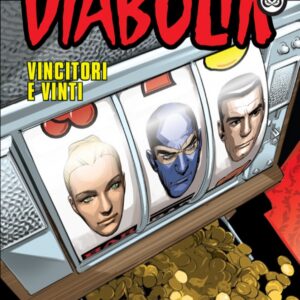 Diabolik Anno LX - 11 - Vincitori e Vinti - Astorina - Italiano