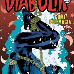 Diabolik Anno LX - 12 - Come per Magia - Astorina - Italiano