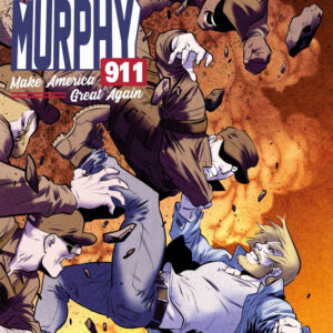 David Murphy 911 - Make America Great Again 1 - Cover B - Panini Comics - Italiano