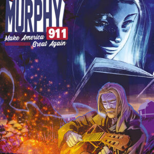 David Murphy 911 - Make America Great Again 4 - Cover B - Panini Comics - Italiano