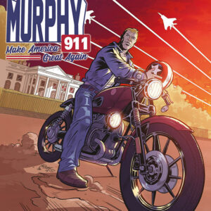 David Murphy 911 - Make America Great Again 5 - Cover B - Panini Comics - Italiano