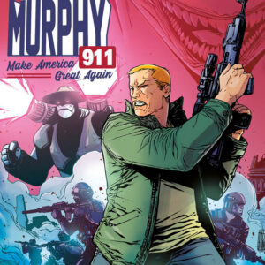 David Murphy 911 - Make America Great Again 6 - Cover B - Panini Comics - Italiano