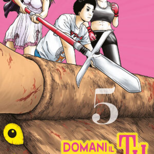Domani il Pranzo Sei Tu 5 - Point Break 260 - Edizioni Star Comics - Italiano