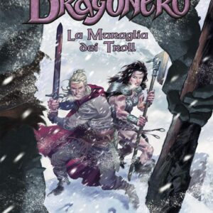 Dragonero - La Muraglia dei Troll - Sergio Bonelli Editore - Italiano