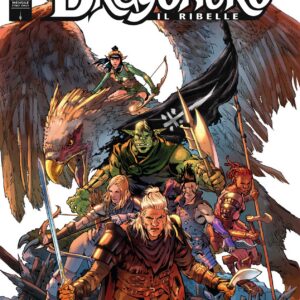 Dragonero il Ribelle 1 (78) - I Ribelli dell'Erondar - Sergio Bonelli Editore - Italiano