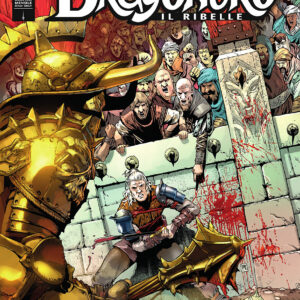 Dragonero il Ribelle 5 (82) - Gli Dei dell'Arena - Sergio Bonelli Editore - Italiano