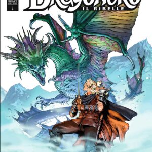 Dragonero il Ribelle 10 (87) - Il Dormiente - Sergio Bonelli Editore - Italiano