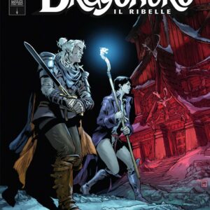 Dragonero il Ribelle 12 (89) - Dove Muore la Luce - Sergio Bonelli Editore - Italiano
