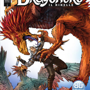 Dragonero il Ribelle 16 (93) - Il Volo delle Viverne - Sergio Bonelli Editore - Italiano