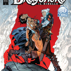 Dragonero il Ribelle 17 (94) - Il Sacrificio di Yannah - Sergio Bonelli Editore - Italiano