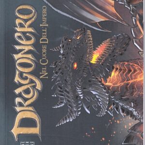 Dragonero 46 - Nel Cuore Dell'Impero - Variant Cartoomics 2017 - Sergio Bonelli Editore - Italiano