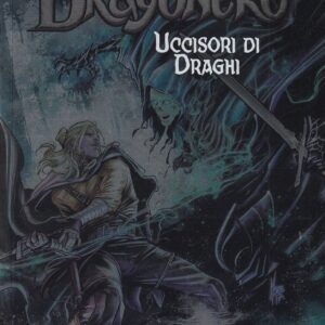 Dragonero 54 - Uccisori dei Draghi - Variant Lucca 2017 - Sergio Bonelli Editore - Italiano
