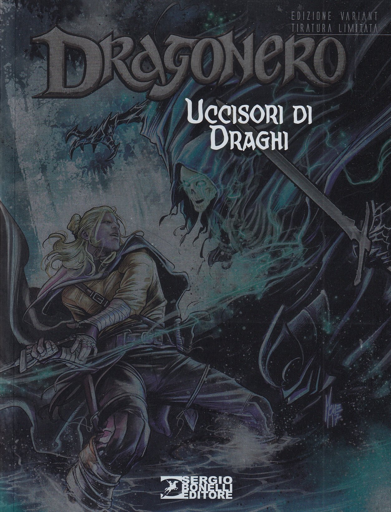 Dragonero 54 - Uccisori dei Draghi - Variant Lucca 2017 - Sergio Bonelli Editore - Italiano