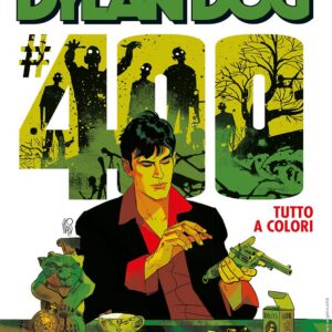 Dylan Dog 400 - E Ora, l'Apocalisse - Cover Angelo Stano VERDE - Sergio Bonelli Editore - Italiano
