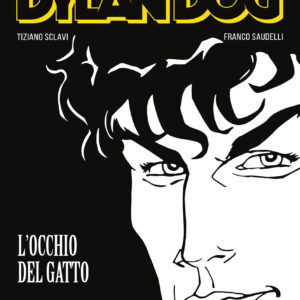 Dylan Dog - L'Occhio del Gatto - Sergio Bonelli Editore - Italiano