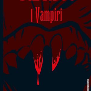 Dylan Dog - I Vampiri - Sergio Bonelli Editore - Italiano