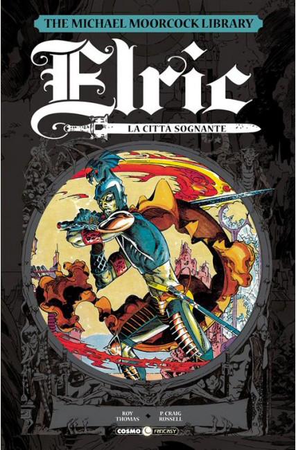 Elric Vol. 3 - La Città Sognante - Cosmo Fantasy - Editoriale Cosmo - Italiano