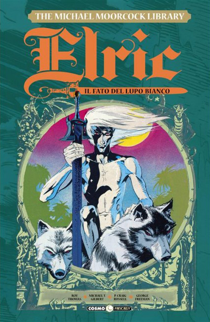 Elric Vol. 4 - Il Fato del Lupo Bianco - Cosmo Fantasy - Editoriale Cosmo - Italiano