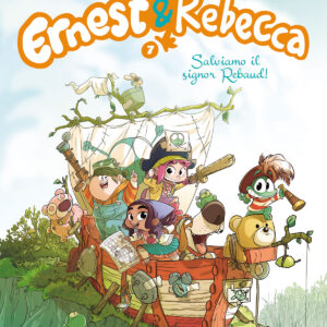 Ernest & Rebecca 7 - Salviamo il Signor Rebaud! - Star Lollipop 13 - Edizioni Star Comics - Italiano
