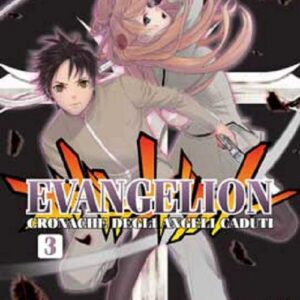 Evangelion - Cronache degli Angeli Caduti 3 - Manga Top 103 - Panini Comics - Italiano