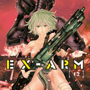 Ex-Arm 12 - Fan 245 - Edizioni Star Comics - Italiano