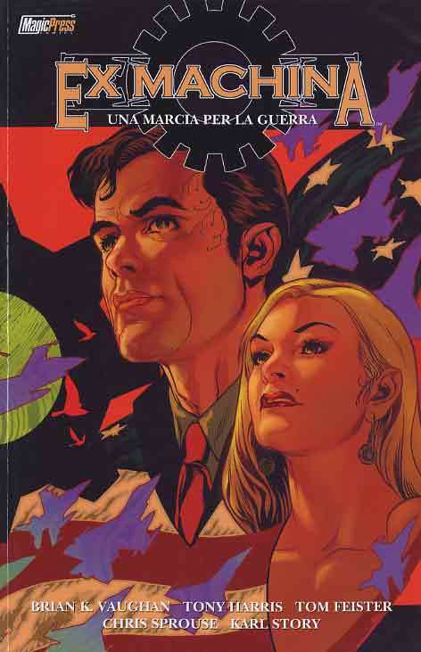 Ex Machina 4 - Una Marcia per la Guerra - Magic Press - Italiano