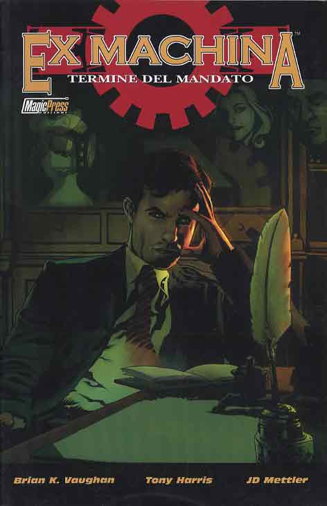 Ex Machina 10 - Termine del Mandato - Magic Press - Italiano