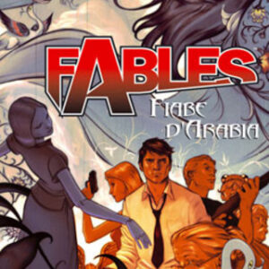 Fables 7 - Fiabe d'Arabia - Vertigo - Planeta DeAgostini - Italiano