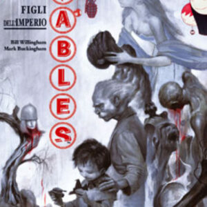 Fables 9 - Figli dell'Impero - Vertigo - Planeta DeAgostini - Italiano