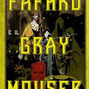 Fafhrd e il Gray Mouser - Oscar Ink - Mondadori - Italiano