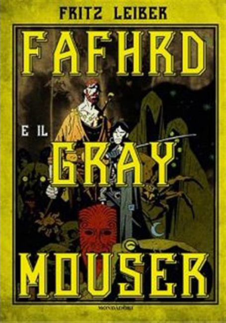Fafhrd e il Gray Mouser - Oscar Ink - Mondadori - Italiano