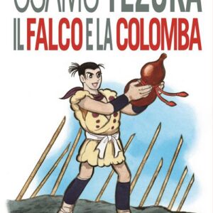Il Falco e la Colomba 2 - Hikari - 001 Edizioni - Italiano