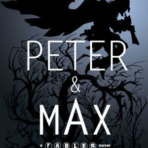 Fables - Peter & Max - Romanzo - Volume Unico - Dana - RW Edizioni - Italiano