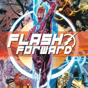 Flash Forward - DC Comics Special - Panini Comics - Italiano
