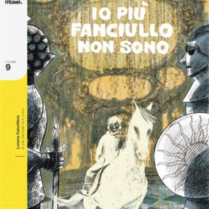 Io Più Fanciullo Non Sono - Fumetti nei Musei 9 - Coconino Press - Italiano