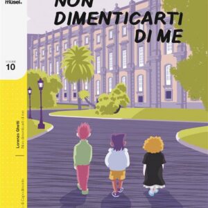 Non Dimenticarti di Me - Fumetti nei Musei 10 - Coconino Press - Italiano