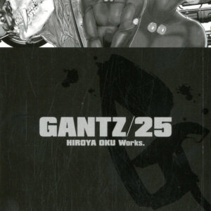 Gantz 25 - Prima Edizione - Panini Comics - Italiano